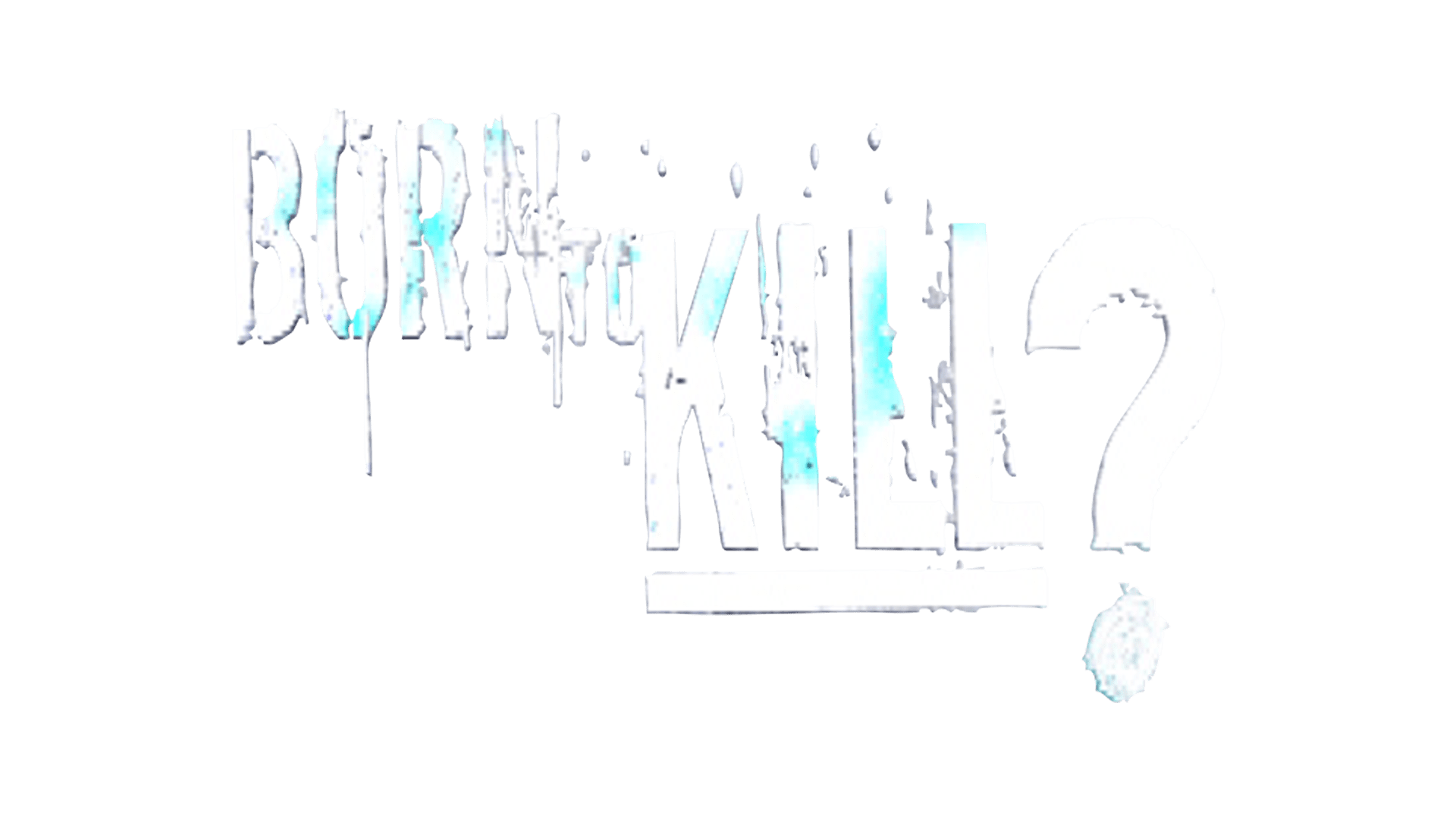 UK: Born To Kill